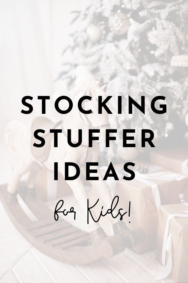 Stocking Stuffer Ideas for Kids 2019