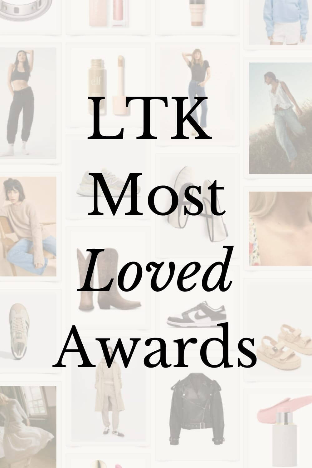 LTK Most Loved Awards